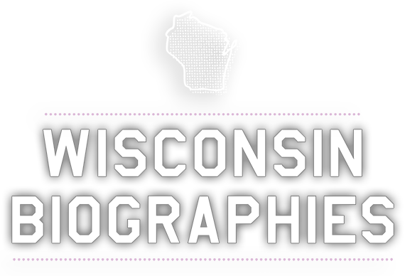 Wisconsin Biographies